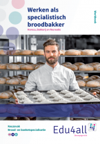 Werken als specialistisch broodbakker | keuzevak Brood- en banketspecialiteiten