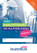Keuzedeel Arbo, kwaliteitszorg en hulpverlening niveau 4 | combipakket